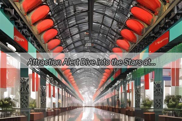 Attraction Alert Dive into the Stars at Guangzhous Stellar Restaurant